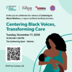  Listening to Black Mothers: Centering Black Voices, Transforming Care